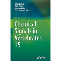 Chemical Signals in Vertebrates 15 [Hardcover]