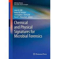 Chemical and Physical Signatures for Microbial Forensics [Hardcover]