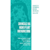 Chemicals via Higher Plant Bioengineering [Paperback]