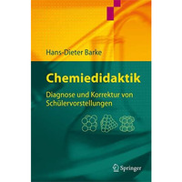 Chemiedidaktik: Diagnose und Korrektur von Sch?lervorstellungen [Hardcover]