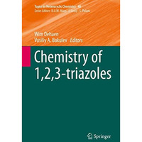 Chemistry of 1,2,3-triazoles [Hardcover]