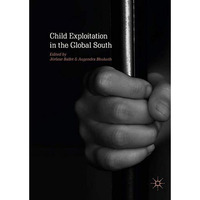 Child Exploitation in the Global South [Hardcover]