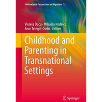 Childhood and Parenting in Transnational Settings [Hardcover]