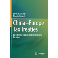 ChinaEurope Tax Treaties: Selected Tax Treaties and International Taxation [Paperback]