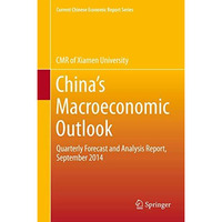 Chinas Macroeconomic Outlook: Quarterly Forecast and Analysis Report, September [Hardcover]