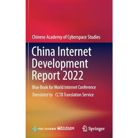 China Internet Development Report 2022: Blue Book for World Internet Conference [Hardcover]