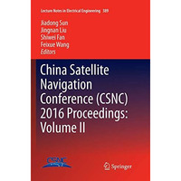 China Satellite Navigation Conference (CSNC) 2016 Proceedings: Volume II [Paperback]