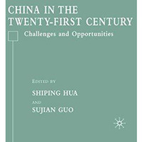 China in the Twenty-First Century: Challenges and Opportunities [Paperback]