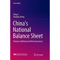 China's National Balance Sheet: Theories, Methods and Risk Assessment [Paperback]