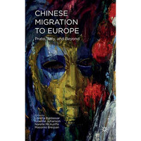 Chinese Migration to Europe: Prato, Italy, and Beyond [Hardcover]