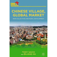 Chinese Village, Global Market: New Collectives and Rural Development [Paperback]