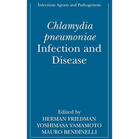 Chlamydia pneumoniae: Infection and Disease [Hardcover]