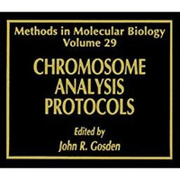 Chromosome Analysis Protocols [Paperback]