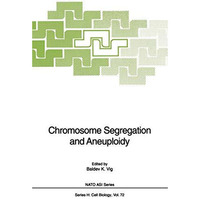 Chromosome Segregation and Aneuploidy [Paperback]