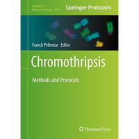 Chromothripsis: Methods and Protocols [Hardcover]