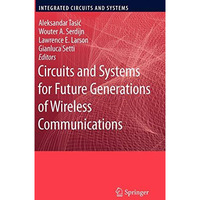 Circuits and Systems for Future Generations of Wireless Communications [Hardcover]