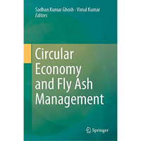 Circular Economy and Fly Ash Management [Hardcover]