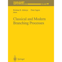 Classical and Modern Branching Processes [Paperback]