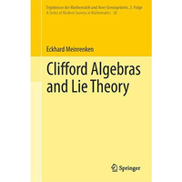 Clifford Algebras and Lie Theory [Hardcover]