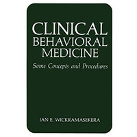 Clinical Behavioral Medicine: Some Concepts and Procedures [Paperback]