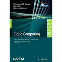 Cloud Computing: 11th EAI International Conference, CloudComp 2021, Virtual Even [Paperback]