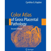 Color Atlas of Gross Placental Pathology [Paperback]