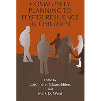 Community Planning to Foster Resilience in Children [Paperback]