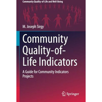 Community Quality-of-Life Indicators: A Guide for Community Indicators Projects [Paperback]