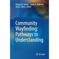 Community Wayfinding: Pathways to Understanding [Paperback]