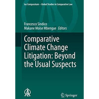 Comparative Climate Change Litigation: Beyond the Usual Suspects [Hardcover]