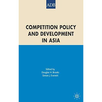 Competition Policy and Development in Asia [Hardcover]