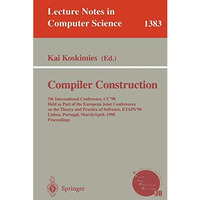 Compiler Construction: 7th International Conference, CC'98, Held as part of the  [Paperback]