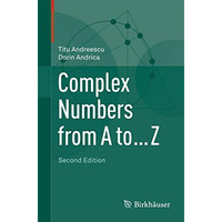 Complex Numbers from A to ... Z [Paperback]