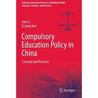 Compulsory Education Policy in China: Concept and Practice [Paperback]