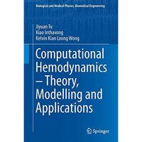 Computational Hemodynamics  Theory, Modelling and Applications [Hardcover]