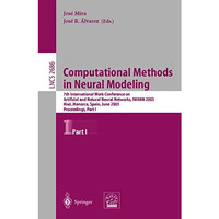 Computational Methods in Neural Modeling: 7th International Work-Conference on A [Paperback]