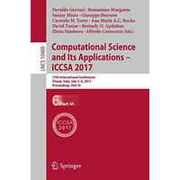 Computational Science and Its Applications  ICCSA 2017: 17th International Conf [Paperback]