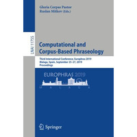 Computational and Corpus-Based Phraseology: Third International Conference, Euro [Paperback]