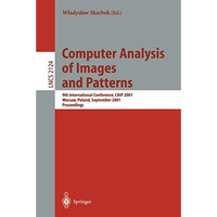 Computer Analysis of Images and Patterns: 9th International Conference, CAIP 200 [Paperback]