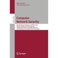 Computer Network Security: 6th International Conference on Mathematical Methods, [Paperback]