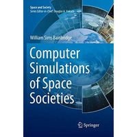 Computer Simulations of Space Societies [Paperback]