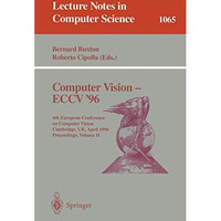 Computer Vision - ECCV '96: Fourth European Conference on Computer Vision, Cambr [Paperback]