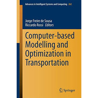 Computer-based Modelling and Optimization in Transportation [Paperback]