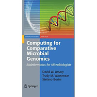 Computing for Comparative Microbial Genomics: Bioinformatics for Microbiologists [Hardcover]