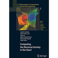 Computing the Electrical Activity in the Heart [Paperback]