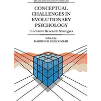 Conceptual Challenges in Evolutionary Psychology: Innovative Research Strategies [Paperback]