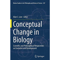 Conceptual Change in Biology: Scientific and Philosophical Perspectives on Evolu [Paperback]