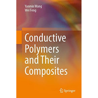 Conductive Polymers and Their Composites [Hardcover]