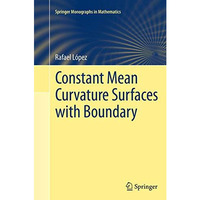 Constant Mean Curvature Surfaces with Boundary [Paperback]