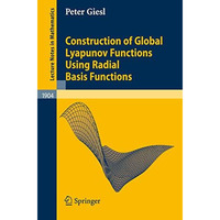 Construction of Global Lyapunov Functions Using Radial Basis Functions [Paperback]